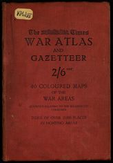 Мировая империалистическая война. 1914-1918. The Times history and encyclopaedia of the war = Мировая империалистическая война. 1914-1918 : War atlas. - [London : Times, 1915].